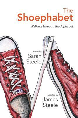 The Shoephabet by Sarah Steele