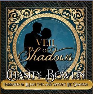 Veil of Shadows by Chasity Bowlin