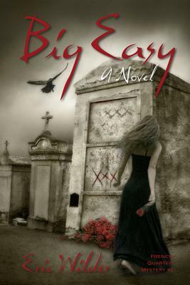 Big Easy by Eric Wilder