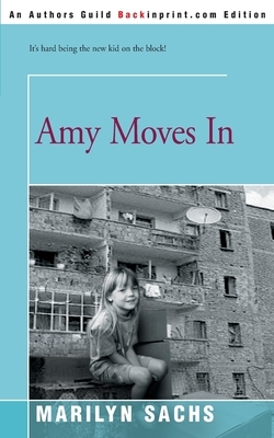 Amy Moves in by Marilyn Sachs