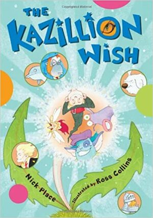 Kazillion Wish by Nick Place