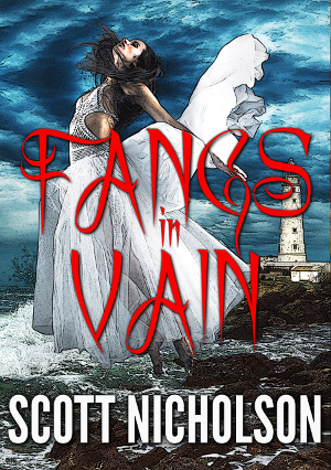 Fangs in Vain by Scott Nicholson