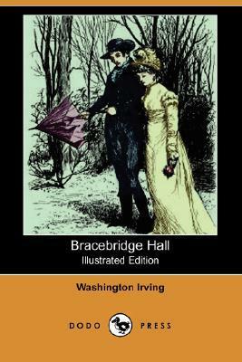 Bracebridge Hall by Washington Irving, Geoffrey Crayon