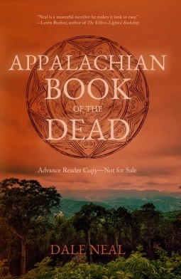 Appalachian Book of the Dead by Dale Neal