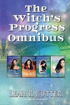 The Witch's Progress Omnibus by Leah R. Cutter