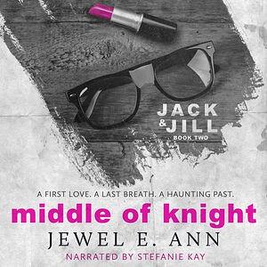 Middle of Knight by Jewel E. Ann