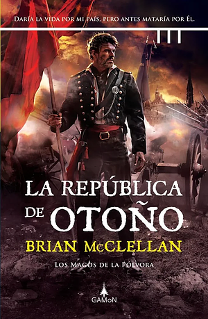 La república de otoño by Brian McClellan