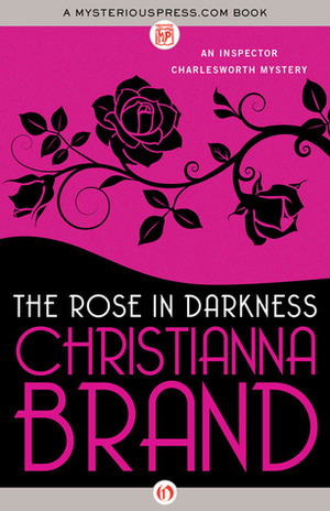 The Rose in Darkness by Christianna Brand