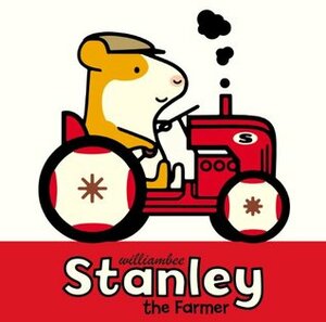 Stanley the Builder by William Bee