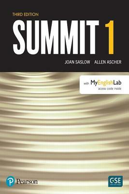 Summit 1 Student Book with Active Book and Myenglishlab for American School Way, Bogata by Allen Ascher, Joan Saslow