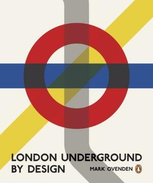 London Underground by Design by Mark Ovenden