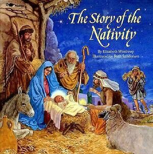 Story of the Nativity by Elizabeth Winthrop