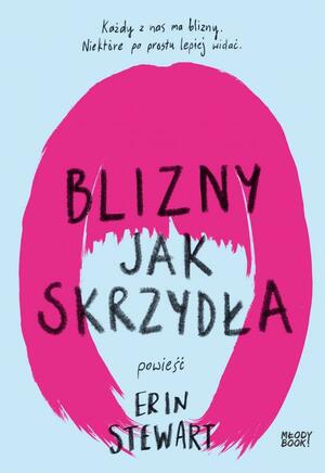 Blizny jak skrzydła by Erin Stewart