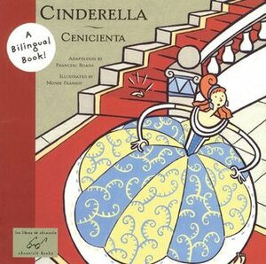 Cinderella/Cenicienta: (Bilangual Disney Book for Girls, Spanish to English Books for Kids, Libros para Ninas) by Monse Fransoy, Francesc Boada