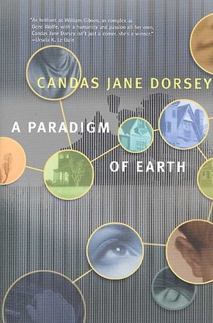 A Paradigm of Earth by Candas Jane Dorsey
