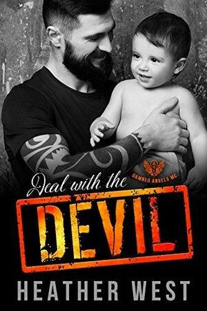 Deal with the Devil: Damned Angels MC by Heather West, Heather West