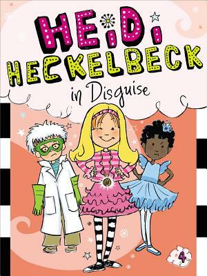 Heidi Heckelbeck in Disguise by Wanda Coven