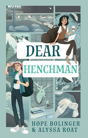 Dear Henchman by Alyssa Roat, Hope Bolinger