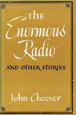 The Enormous Radio and Other Stories by John Cheever