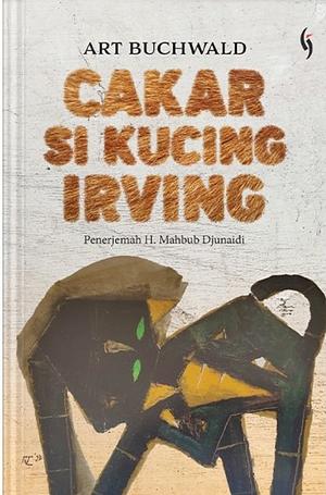 Cakar Si Kucing Irving - Gading by Art Buchwald