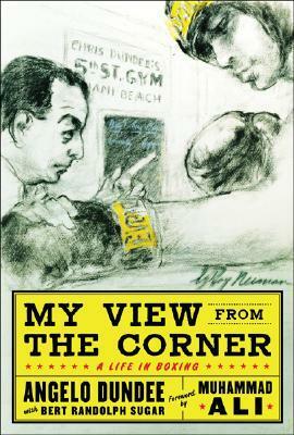 My View from the Corner by Bert Randolph Sugar, Angelo Dundee