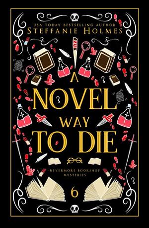 A Novel Way to Die by Steffanie Holmes
