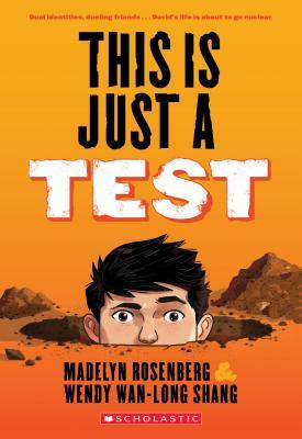 This Is Just a Test by Madelyn Rosenberg, Wendy Wan-Long Shang