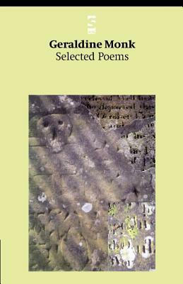 Selected Poems by Geraldine Monk