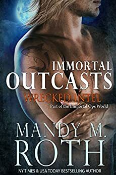 Wrecked Intel by Mandy M. Roth