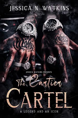 The Cartier Cartel: The Inc.  by Jessica N. Watkins