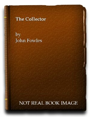 The Collector by John Fowles