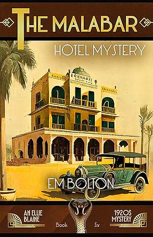 The Malabar Hotel Mystery by EM Bolton