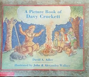 A picture book of Davy Crockett by David A. Adler