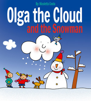 Olga the Cloud and the Snowman by Nicoletta Costa