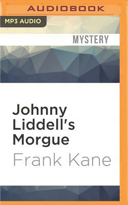 Johnny Liddell's Morgue by Frank Kane