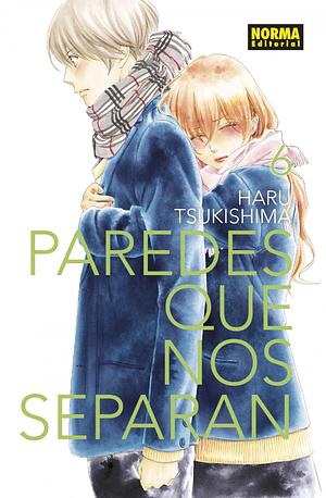 Paredes que nos separan 6 by Haru Tsukishima