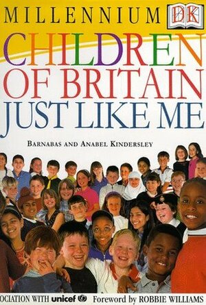 Children Of Britain Just Like Me by Barnabas Kindersley