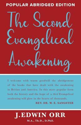 The Second Evangelical Awakening by J. Edwin Orr