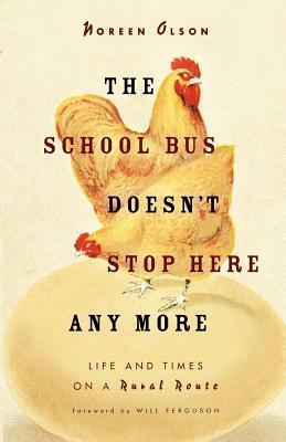 School Bus Doesn't Stop Here Anymore by Noreen Olson