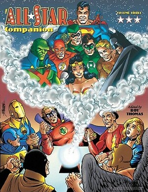 All-Star Companion Volume 3 by Roy Thomas