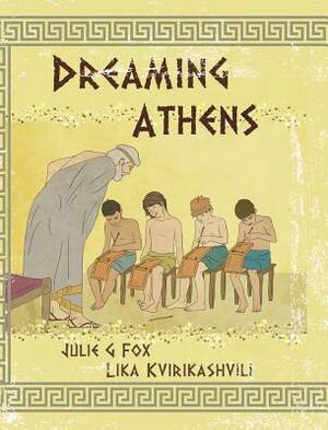 Dreaming Athens by L. Kvirikashvili, J. G. Fox