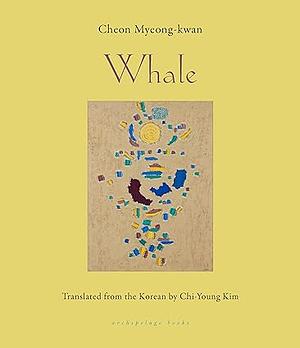 Whale by Jae Won Chung, Cheon Myeong-kwan