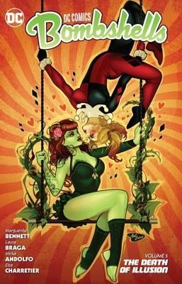 DC Comics: Bombshells Vol. 5: The Death of Illusion by Marguerite Bennett