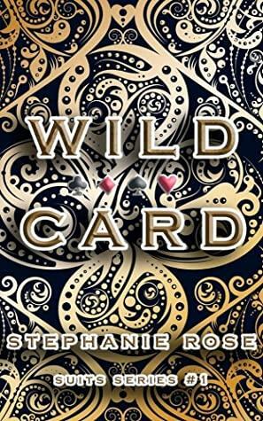 WILD CARD by Stephanie Rose