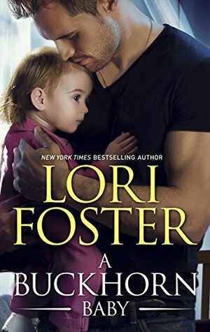 A Buckhorn Baby by Lori Foster