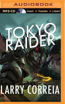 Tokyo Raider by Larry Correia