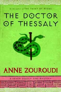 The Doctor of Thessaly: A Seven Deadly Sins Mystery by Anne Zouroudi