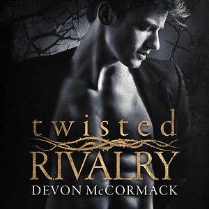 Twisted Rivalry by Devon McCormack