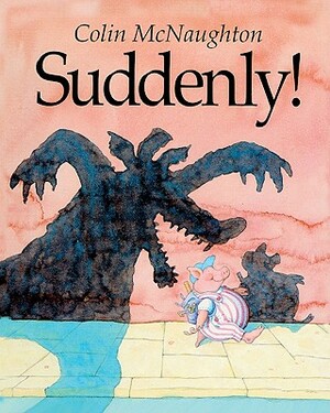 Suddenly! by Colin McNaughton