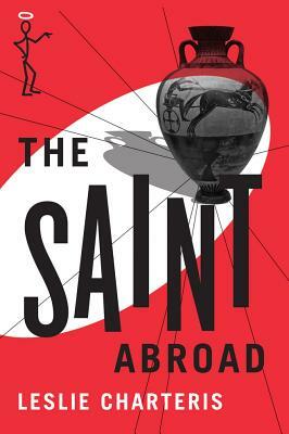 The Saint Abroad by Leslie Charteris